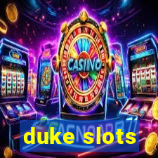 duke slots